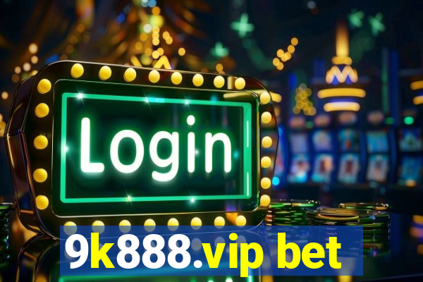 9k888.vip bet